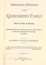 Cover of: Genealogical memoranda of the Quisenberry family and other families, including the names of Chenault, Cameron, Mullins, Burris, Tandy, Bush, Broomhall, Finkle, Rigg, and others.