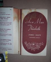 Cover of: As a man thinketh. by James Allen