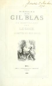 Cover of: Histoire de Gil Blas de Santillane by Alain René Le Sage