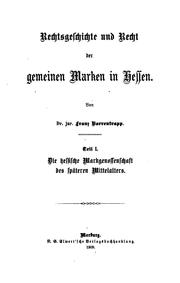 Cover of: Rechtsgeschichte und Recht der gemeinen Marken in Hessen.