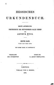 Cover of: Hessisches Urkundenbuch: Urkundenbuch der Deutschordens-Ballei Hessen. Erster Band. 1207 - 1299