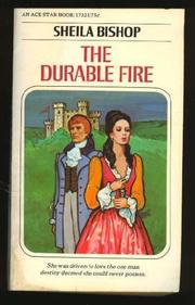 Cover of: The durable fire: a novel of Elizabethan England 1577-1584