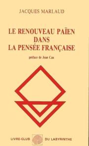 Cover of: Le renouveau païen dans la pensée française by Jacques Marlaud