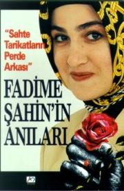 Cover of: Fadime Şahin'in anıları: sahte tarikatların perde arkası