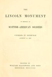 The Lincoln Monument by Scottish-American Soldier's Monument Committee.