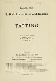 Cover of: T.B.C. instructions and designs for tatting. by Buettner, T., & co. (inc.) Chicago.