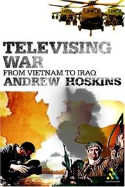 Cover of: Televising war: from Vietnam to Iraq