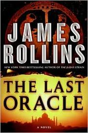 The Last Oracle by James Rollins
