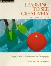 Cover of: Learning to See Creatively by Bryan Peterson