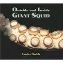 Cover of: Outside and Inside Giant Squid by Sandra Markle