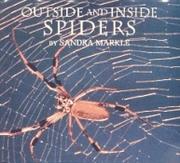 Cover of: Outside And Inside Spiders by Sandra Markle
