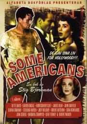 Cover of: Some Americans: De gav sina liv för Hollywood!!!