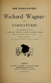 Cover of: Richard Wagner en caricatures by Grand-Carteret, John