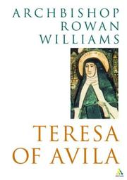 Cover of: Teresa of Avila (Outstanding Christian Thinkers Series) by Rowan Williams