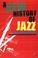 Cover of: New History of Jazz