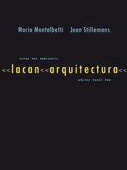 Cover of: Lacan arquitectura by Mario Montalbetti, Jean Stillemans, Dam, Paulo, 1968