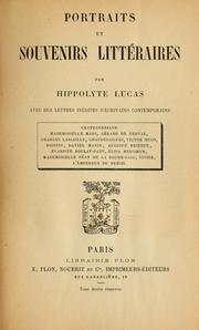 Cover of: Portraits et souvenirs littéraires by Hippolyte Lucas