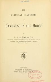 Cover of: The clinical diagnosis of lameness in the horse by Willy Edward Alexander Wyman