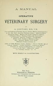 Cover of: A manual of operative veterinary surgery by Alexandre François Augustin Liautard