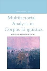 Cover of: Multifactorial Analysis In Corpus Linguistics: A Study of Particle Placement (Open Linguistics)