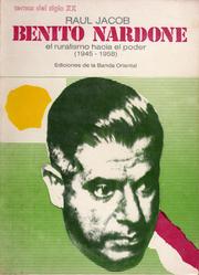 Cover of: Benito Nardone, el ruralismo hacia el poder (1945-1958) by Raúl Jacob