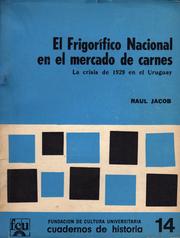 Cover of: El frigorífico nacional en el mercado de carnes: la crisis de 1929 en el Uruguay