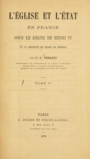 Cover of: L'e ́glise et l'état en France sous le règne de Henri IV et la régence de Marie de Médicis