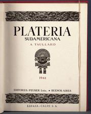 Platería sudamericana by Alfredo Taullard