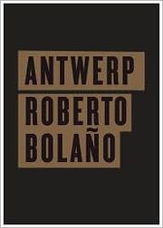 Cover of: Antwerp by Roberto Bolaño