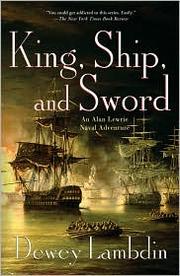 Cover of: King, ship, and sword by Dewey Lambdin