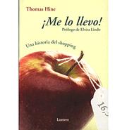 Cover of: Me Lo Llevo: Una Historia Del Shopping (Ensayo)