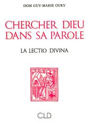 Cover of: Chercher Dieu dans sa parole by Guy Marie Oury