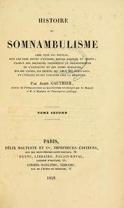 Cover of: Histoire du somnambulisme chez tous les peuples by Aubin Gauthier
