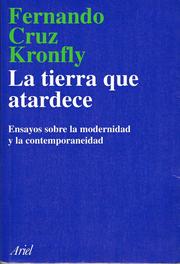 Cover of: La tierra que atardece by Fernando Cruz Kronfly