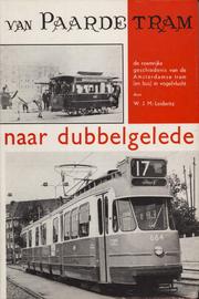 Cover of: Van paardetram naar dubbelgelede. by W. J. M. Leideritz