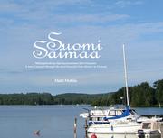 Cover of: Suomi Saimaa: A travel journal through the most beautiful lake district in Finland