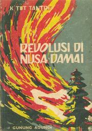 Cover of: Revolusi di nusa damai by K'tut Tantri