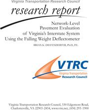 Cover of: Network-level pavement evaluation of Virginia's interstate system using the falling weight deflectometer