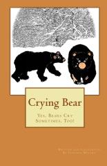 Cover of: Crying Bear by Virginia Wright: Yes, Bears Cry Sometimes, Too!