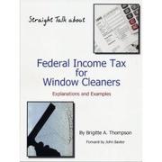 Federal Income Tax for Window Cleaners by Brigitte A. Thompson