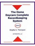 Cover of: The Home Daycare Complete Recordkeeping System by Brigitte A. Thompson, Brigitte A. Thompson