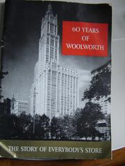 Cover of: Celebrating 60 years of an American institution, F. W. Woolworth co. by F.W. Woolworth Company., F.W. Woolworth Company.