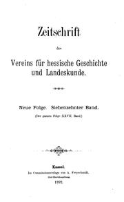 Cover of: Zeitschrift des Vereins für hessische Geschichte und Landeskunde: 27. Band, Neue Folge 17. Band