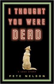 Cover of: I thought you were dead by Nelson, Peter
