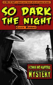 Cover of: So Dark the Night: A Zinnea and Nightstalk Mystery