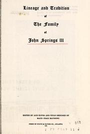 Cover of: Lineage and tradition of the family of John Springs III by Julia Amanda Springs Gibson