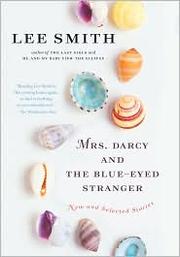 Cover of: Mrs. Darcy and the blue-eyed stranger by Lee Smith