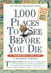Cover of: 1,000 Places to See Before You Die: A Traveler's Life List