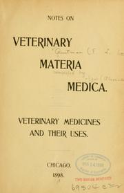 Cover of: Notes on veterinary materia medica.: Veterinary medicines and their uses.