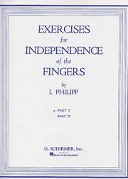 Cover of: Exercises for independence of the fingers by Isidore Edmond Philipp